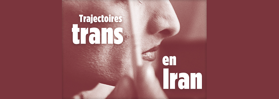 Trajectoires trans en Iran